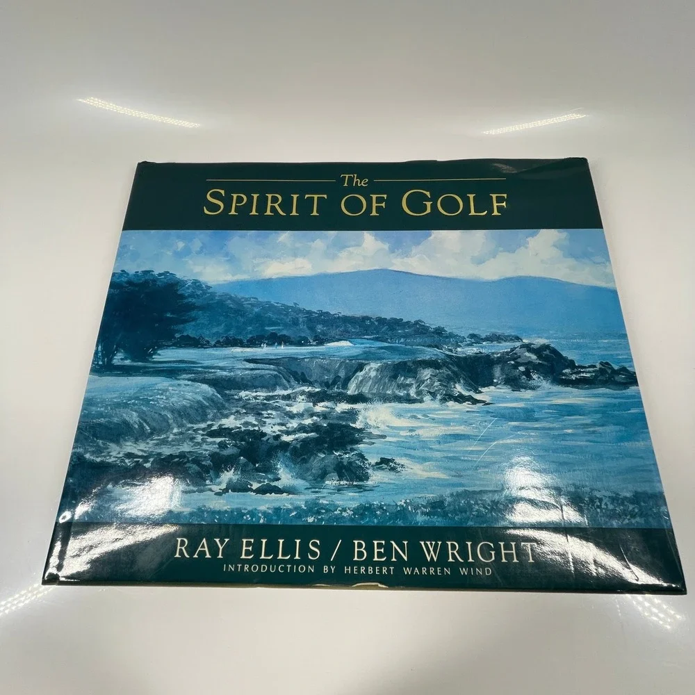 The Spirit of Golf Ray Ellis Ben Wright 1992 First Printing Art Book